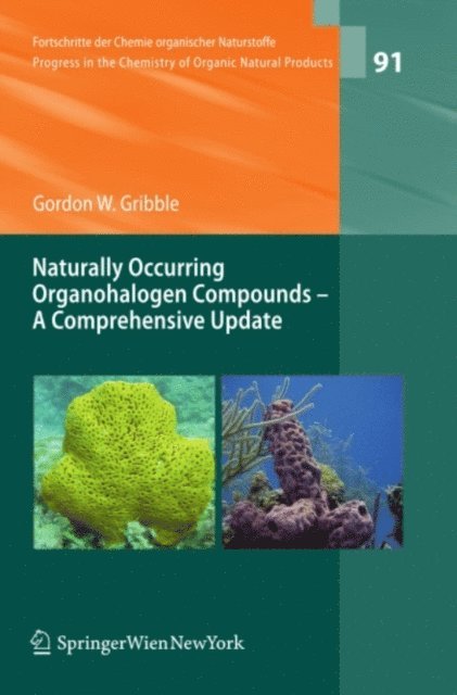 Gordon W. Gribble - Naturally Occurring Organohalogen Compounds - A Comprehensive Update, E-bok