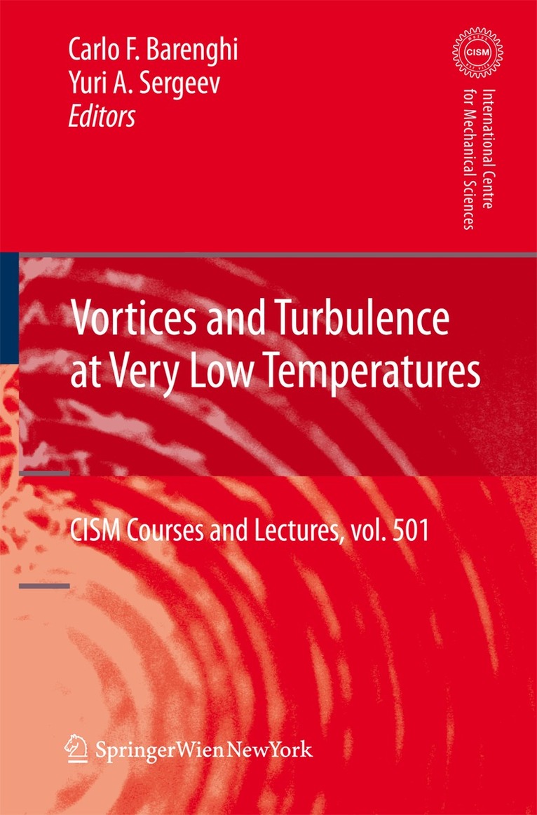 Carlo Barenghi, Yuri Sergeev - Vortices and Turbulence at Very Low Temperatures, Häftad