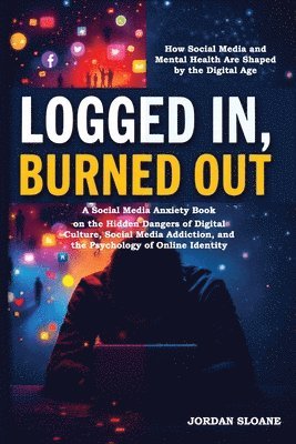 Jordan Sloane - Logged In, Burned Out, Häftad