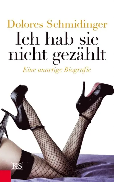 Dolores Schmidinger - Ich hab sie nicht gezählt, E-bok. Tillgänglighet: Lägg i varukorg
