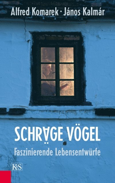 Alfred Komarek - Schräge Vögel, Faszinierende Lebensentwürfe, E-bok. Tillgänglighet: Lägg i varukorg