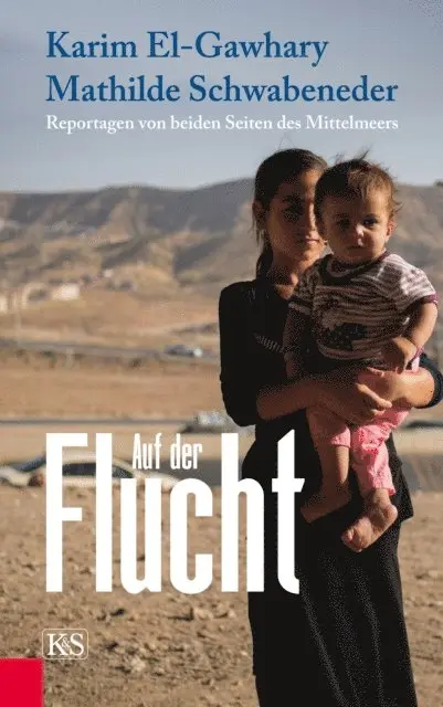 Mathilde Schwabeneder, Karim El-Gawhary - Auf der Flucht, E-bok. Tillgänglighet: Lägg i varukorg