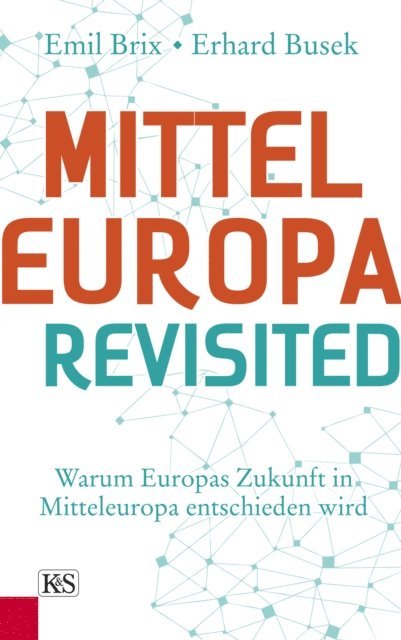 Emil Brix, Erhard Busek - Mitteleuropa revisited, E-bok