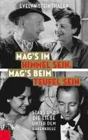 Evelyn Steinthaler - Mag's im Himmel sein, mag's beim Teufel sein, Inbunden. Tillgänglighet: Lägg i varukorg