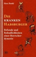 Hans Bankl - Die kranken Habsburger, Häftad. Tillgänglighet: Lägg i varukorg