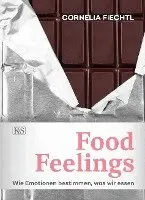 Cornelia Fiechtl - Food Feelings, Häftad. Tillgänglighet: Lägg i varukorg
