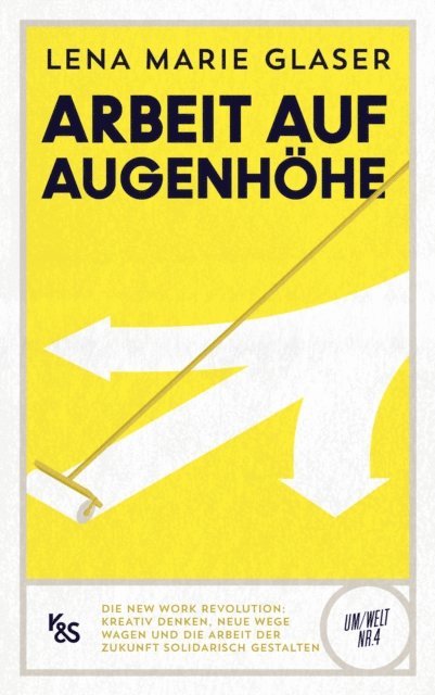 Lena Marie Glaser - Arbeit auf Augenhöhe, E-bok