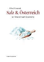 Alfred Komarek - Salz & Österreich, Inbunden. Tillgänglighet: Lägg i varukorg