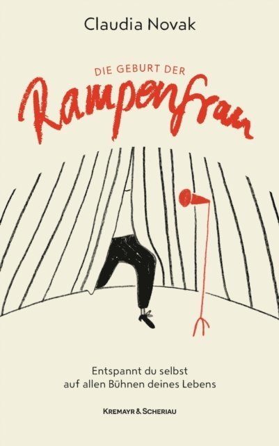 Claudia Novak - Die Geburt der Rampenfrau, E-bok