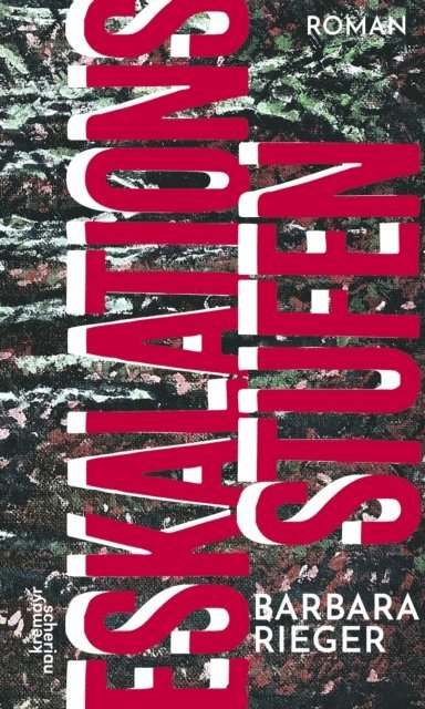 Barbara Rieger - Eskalationsstufen, E-bok