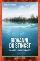 Christian Klinger - Giovanni, du stinkst, Häftad. Tillgänglighet: Lägg i varukorg