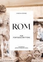 Christina Höfferer - Rom für Fortgeschrittene, Häftad