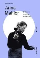 Gabriele Reiterer - Anna Mahler, Inbunden. Tillgänglighet: Lägg i varukorg