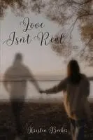 Kristen Becker - Love Isn't Real, Häftad. Tillgänglighet: Lägg i varukorg