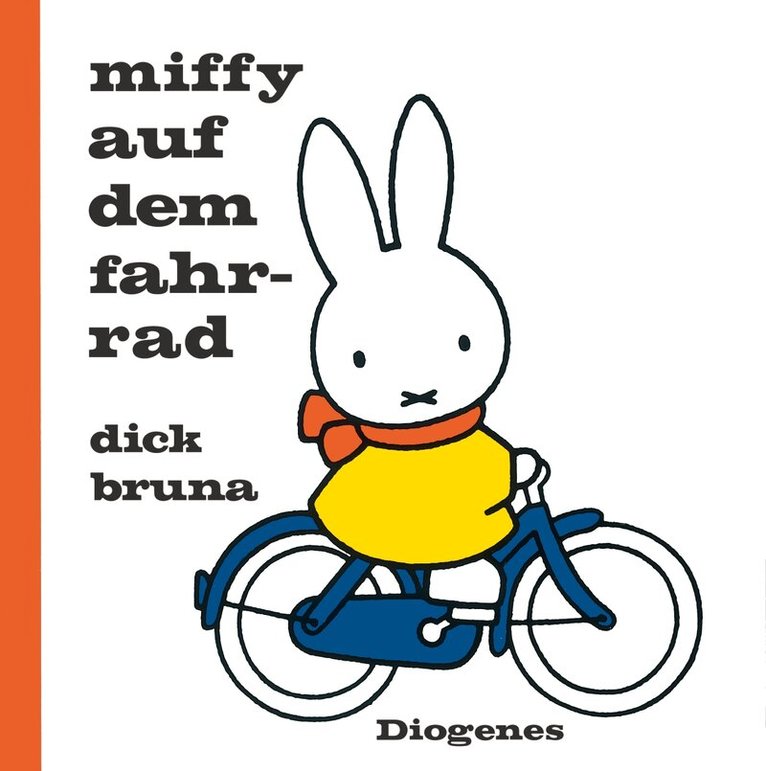 Dick Bruna - Miffy auf dem Fahrrad, Inbunden
