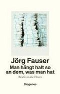 Man hngt halt so an dem, was man hat