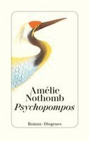 Amélie Nothomb - Psychopompos, Inbunden