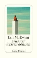 Ian McEwan - Was wir wissen können, Inbunden