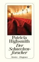 Patricia Highsmith - Der Schneckenforscher, Häftad