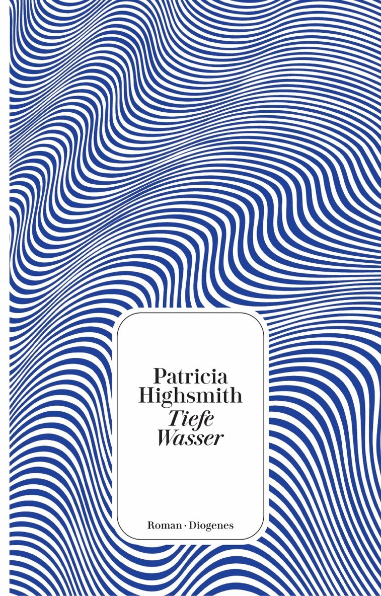 Patricia Highsmith - Tiefe Wasser, Häftad