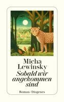 Micha Lewinsky - Sobald wir angekommen sind, Häftad