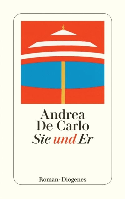 Andrea De Carlo - Sie und Er, E-bok