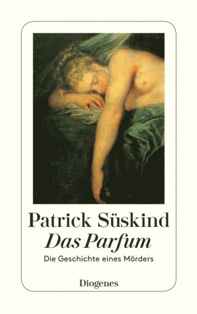 Patrick Suskind - Das Parfum, E-bok