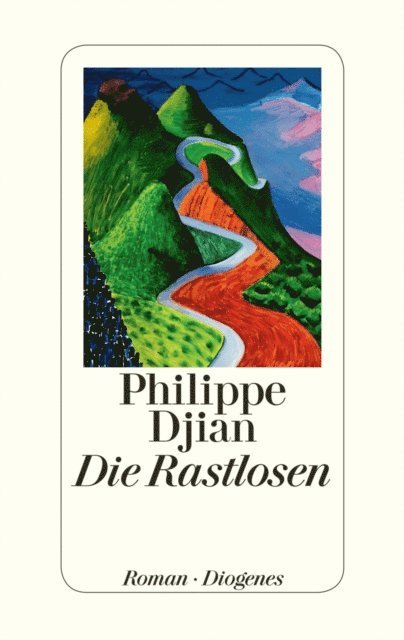Philippe Djian - Die Rastlosen, E-bok