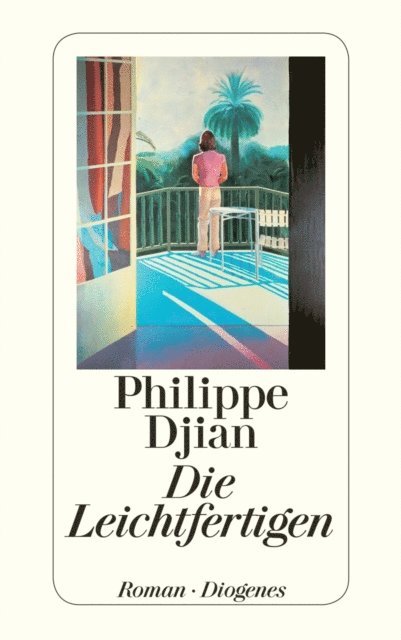 Philippe Djian - Die Leichtfertigen, E-bok