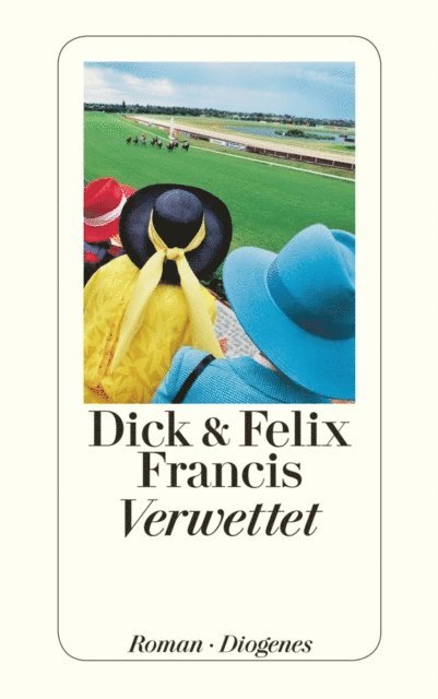Felix Francis, Dick Francis - Verwettet, E-bok