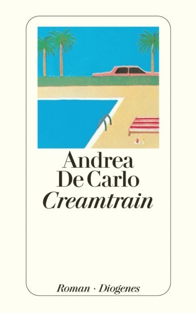 Andrea De Carlo - Creamtrain, E-bok
