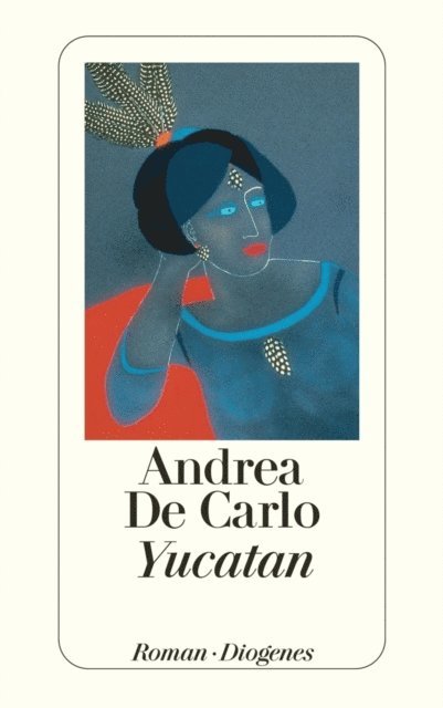 Andrea De Carlo - Yucatan, E-bok