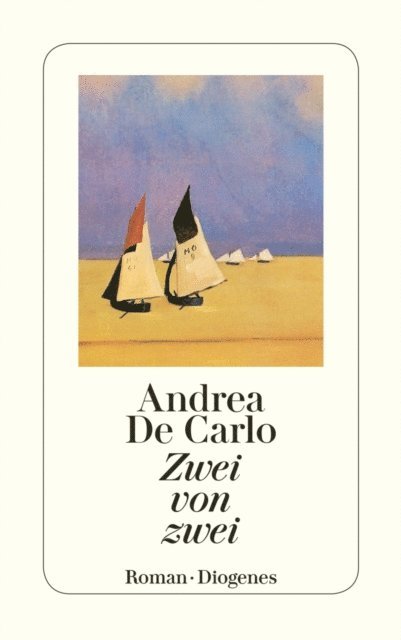 Andrea De Carlo - Zwei von zwei, E-bok