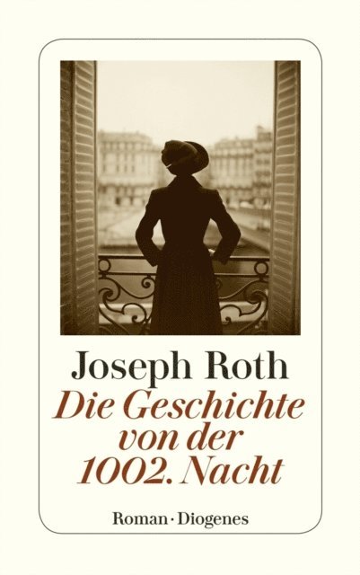 Joseph Roth - Die Geschichte von der 1002. Nacht, E-bok