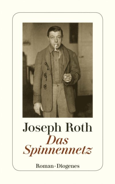 Joseph Roth - Das Spinnennetz, E-bok
