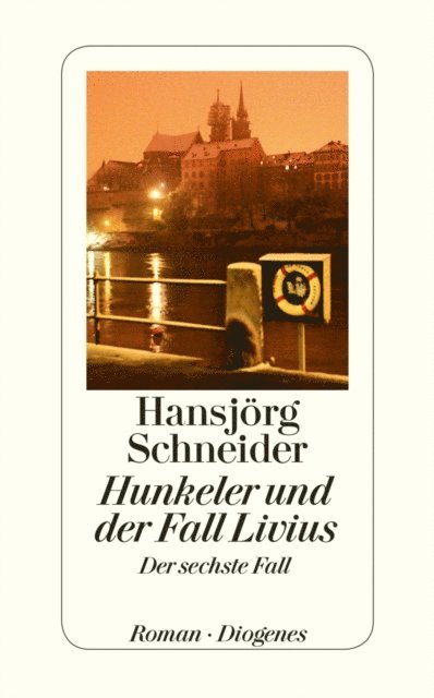 Hansjorg Schneider - Hunkeler und der Fall Livius, E-bok