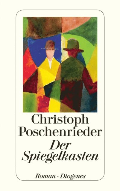 Christoph Poschenrieder - Der Spiegelkasten, E-bok