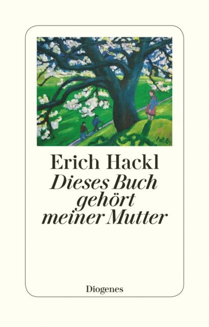 Erich Hackl - Dieses Buch gehört meiner Mutter, E-bok