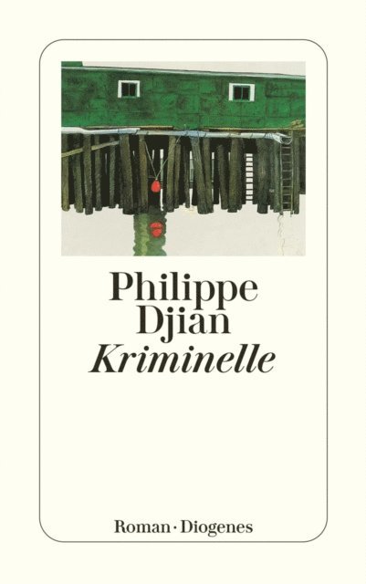 Philippe Djian - Kriminelle, E-bok