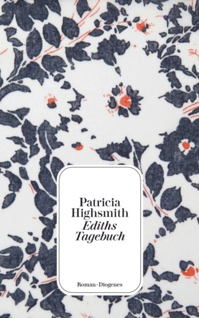 Patricia Highsmith, Paul Ingendaay - Ediths Tagebuch, E-bok