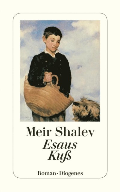 Meir Shalev - Esaus Kuß, E-bok