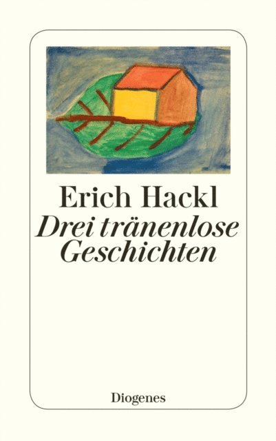 Erich Hackl - Drei tränenlose Geschichten, E-bok