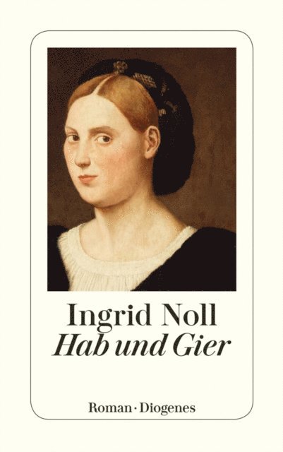 Ingrid Noll - Hab und Gier, E-bok