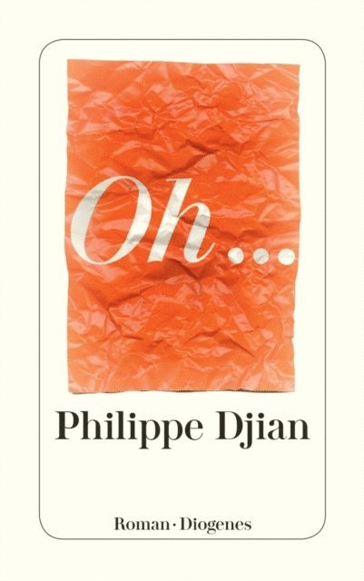 Philippe Djian - Oh..., E-bok
