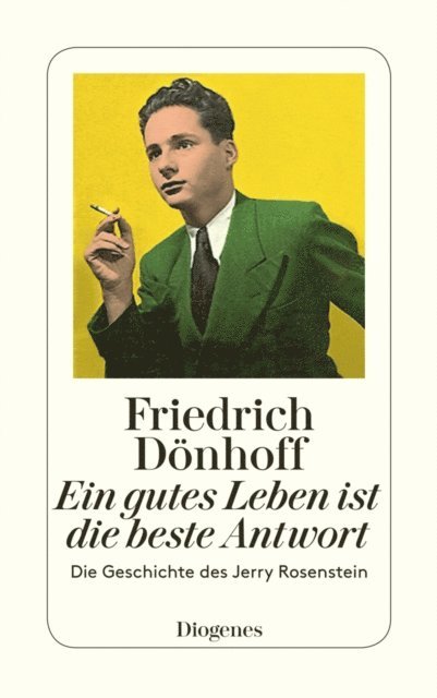 Friedrich Donhoff - Ein gutes Leben ist die beste Antwort, E-bok