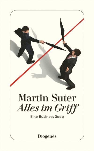 Martin Suter - Alles im Griff, E-bok