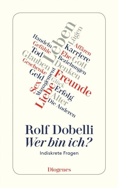 Rolf Dobelli - Wer bin ich?, E-bok