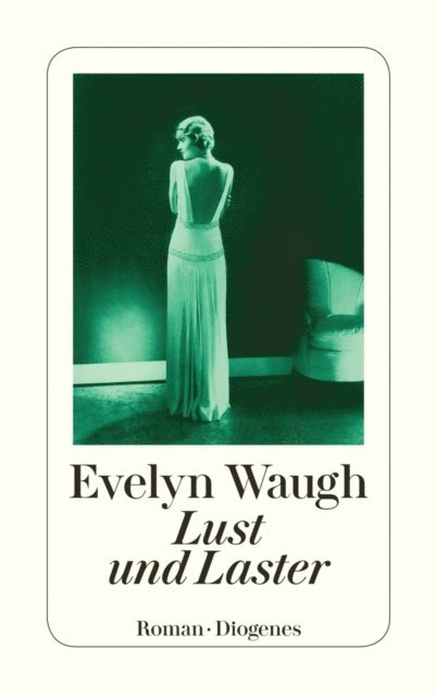 Evelyn Waugh - Lust und Laster, E-bok