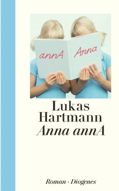 Lukas Hartmann - Anna annA, E-bok