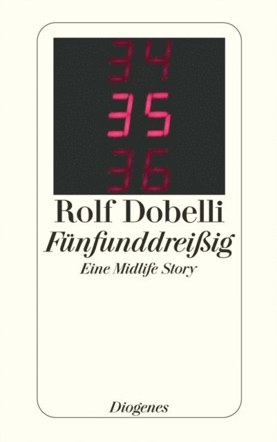 Rolf Dobelli - Fünfunddreißig, E-bok